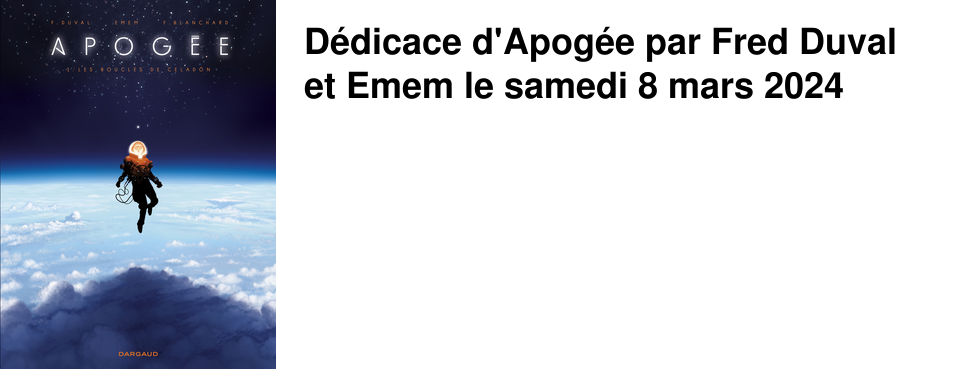 D�dicace d'Apog�e par Fred Duval et Emem le samedi 8 mars 2024