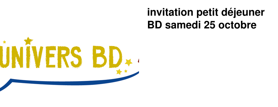 invitation petit d�jeuner BD samedi 25 octobre 